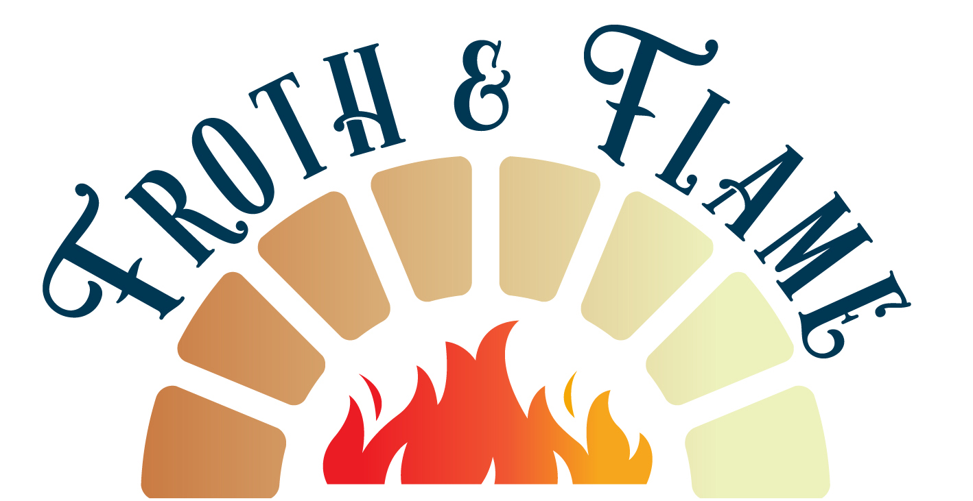 Froth & Flame